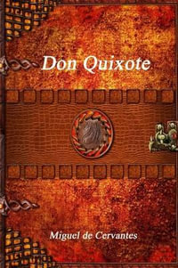 Don Quixote - Miguel De Cervantes