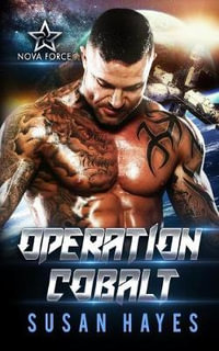 Operation Cobalt : Nova Force - Susan Hayes