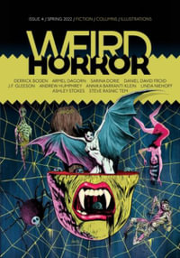 Weird Horror #4 : Weird Horror - Michael Kelly