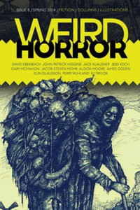 Weird Horror #8 : Weird Horror - Michael Kelly