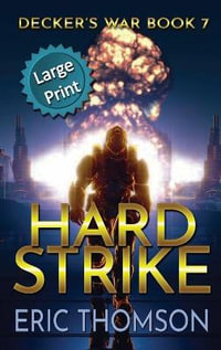 Hard Strike : Decker's War - Eric Thomson