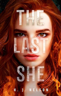 The Last She : Last She - Author H J Nelson