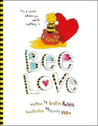 Bee Love - Kristin Hallett