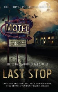 Last Stop : Horror on Route 13 - David Green