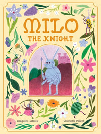 Milo the Knight - Grégoire Laforce