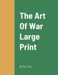 The Art Of War Large Print : Exposing Seafood Fraud and Protecting Local Fishermen - Sun Tzu