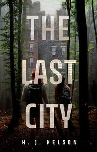 The Last City : the Last She - H.J. Nelson