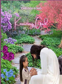 Knowing God - Chelsea Kong