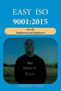 ISO 9001 : ISO 9000 For all employees and employers - Jahangir Asadi