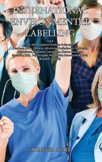 International Environmental Labelling Vol.9 Professional : For All Professional Products & Services (Teachers, Pilots, Lawyers, Advertising Professiona - Jahangir Asadi