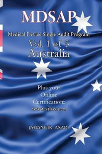 MDSAP Vol.1 of 5  Australia : ISO 13485: 2016 for All Employees and Employers - Jahangir Asadi