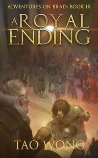 A Royal Ending : A New Adult LitRPG Fantasy - Tao Wong