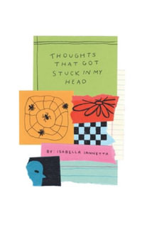 Thoughts That Got Stuck in My Head - Isabella Iannetta