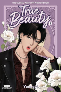 True Beauty Volume Three : A WEBTOON Unscrolled Graphic Novel - Yaongyi