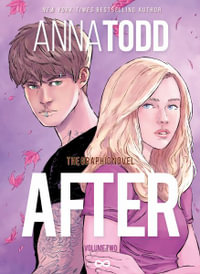 After : The Graphic Novel (Volume Two) - Anna Todd