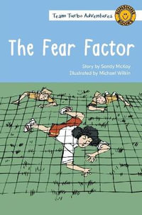 The Fear Factor : Team Turbo Adventures - Sandy McKay