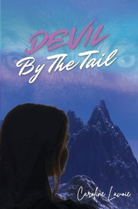 Devil by the Tail - Caroline Lavoie