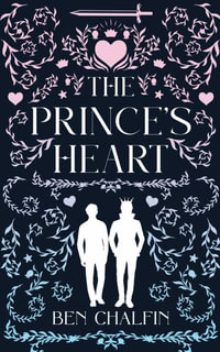 The Prince's Heart - Ben Chalfin