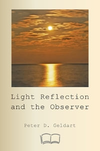 Light Reflection and the Observer - Peter D Geldart