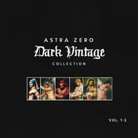 Astra Zero Dark Vintage Vol.1-2 Combined - 8.5x8.5" : Economy Edition - Astra Zero