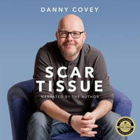 Scar Tissue : Expanded Edition - Danny Covey