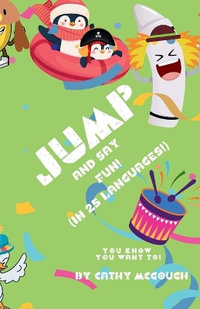 JUMP AND SAY FUN! : (IN 25 LANGUAGES!) - Cathy McGough