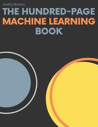 The Hundred-Page Machine Learning Book - Andriy Burkov