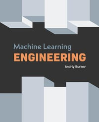 Machine Learning Engineering - Andriy Burkov