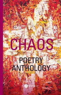 Chaos : Poetry Anthology - Anna Johnson