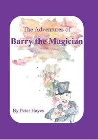 The Adventures of Barry the Magician - Peter Hayes