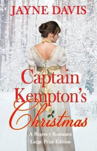 Captain Kempton's Christmas : Large Print Edition - Jayne Davis