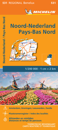 Netherlands North - Michelin Regional Map 531 : Michelin Regional Map - Michelin