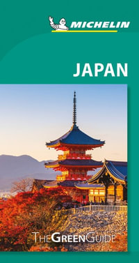 Japan : Michelin Green Guide - Michelin Travel Guide