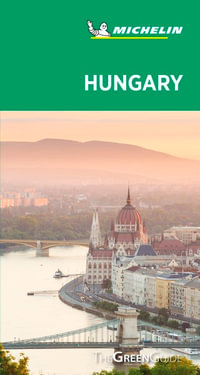 HUNGARY - MICHELIN GREEN GUIDE : The Green Guide - Michelin