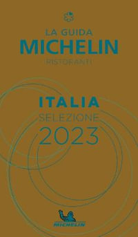 Italie - The MICHELIN Guide 2023 : Restaurants (Michelin Red Guide) - Michelin