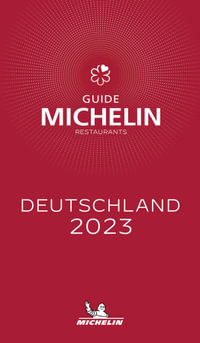 Deutschland - The MICHELIN Guide 2023 : Restaurants (Michelin Red Guide) - Michelin