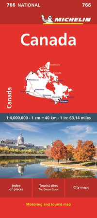 Canada - Michelin National Map 766 : Michelin National Map - Michelin