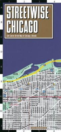 Streetwise Chicago Map : Laminated City Center Street Map of Chicago, Illinois - Michelin