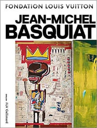 Jean-Michel Basquiat - Dieter Buchhart