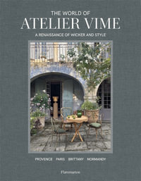 The World of Atelier Vime : A Renaissance of Wicker and Style - Benoît Rauzy