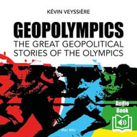 GeopOlympics - English version : The great geopolitical stories of the olympics - Alan Cook