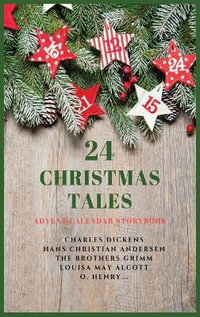 24 Christmas Tales : Advent Calendar Storybook - Charles Dickens