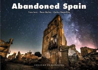 Abandoned Spain : Photo Books - Fran Lens