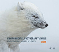 Environmental Photography Award 2023 - Foundation Prince Albert II of Monaco