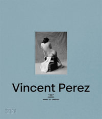 Vincent Perez : Lights and Shadows (Bilingual edition) - Vincent Perez