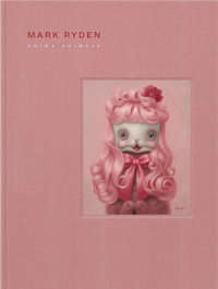 Mark Ryden's Anima Animals - Mark Ryden