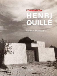 Henri Quille : Formentera - GUY BLOCH-CHAMPFORT