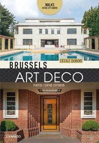 Brussels Art Deco : Walks in the City Center - DUBOIS / VOITURON