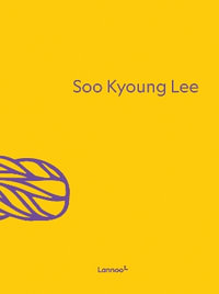 Soo Kyoung Lee - SOO KYOUNG LEE