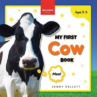 My First Cow Book : Activities and Fun Facts About Cows for Kids 3-5 - Jenny Kellett